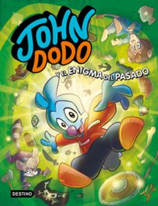 john dodo 2. john dodo y el enigma del pasado-9788408241713