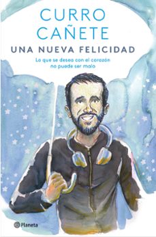 una nueva felicidad: lo que se desea con el corazon no puede ser malo-9788408243113