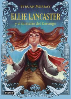 ellie lancaster y el misterio del enemigo (ebook)-struan murray-9788408247913