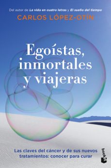 egoistas, inmortales y viajeras-9788408270713