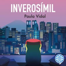 inverosímil-paula vidal oliveras-9788408289913