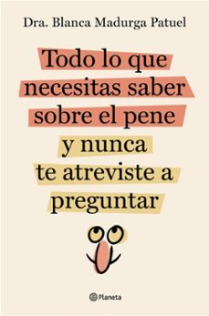 todo lo que necesitas saber sobre el pene y nunca te atreviste a preguntar (ebook)-9788408290513