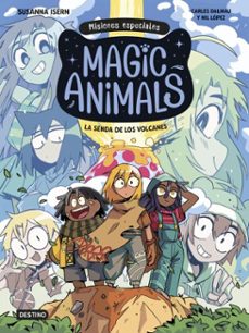 magic animals. misiones especiales 1. la senda de los volcanes (ebook)-susanna isern-carles dalmau-nil lópez-9788408310013