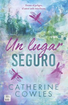 un lugar seguro (ebook)-catherine cowles-9788408318613