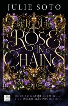 rose in chains. edicion rustica-julie soto-9788408319313