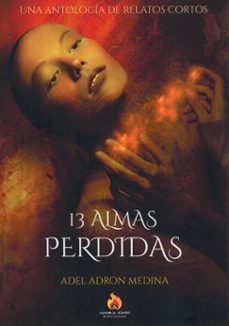 13 almas perdidas-adel adron medina-9788409667413