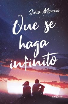 que se haga infinito-julia moreno-9788410047013