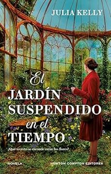 el jardin suspendido en el tiempo-julia kelly-9788410080713
