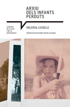 arxiu dels infants perduts-valeria luiselli-9788410112513