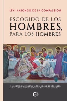 escogido de los hombres, para los hombres-levi kasongo de la compassion-9788410191013