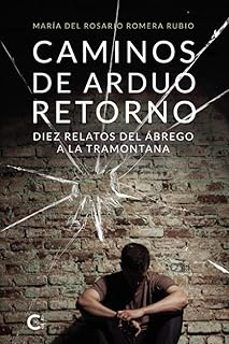 caminos de arduo retorno-maria del rosario romera rubio-9788410266513
