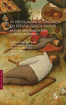 la desigualdad economica en españa (siglos xiv-xvii)-9788410267213