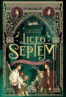 liceo septem 3 - la corona dividida (ebook)-alba quintas garciandia-9791387598570