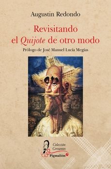 revisitando el quijote de otro modo-augustin redondo-9788410389113