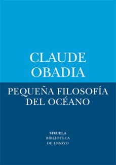 pequeña filosofia del oceano-claude obadia-9788410415713