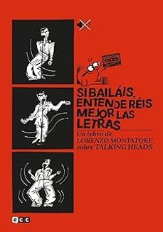 si bailais, entendereis mejor las letras. un tebeo de lorenzo montatore sobre talking heads-9788410429413