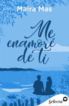 me enamore de ti (ebook)-maira mas-9788410441613