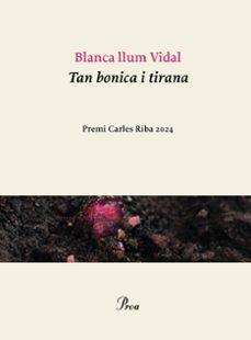 tan bonica i tirana-blanca llum vidal-9788410488113