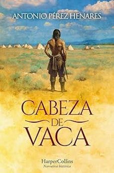 cabeza de vaca-antonio perez henares-9788410644113