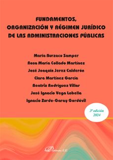 fundamentos. organizacion y regimen juridico de las administracio nes publicas-maria burzaco samper-9788410705913