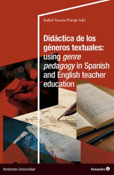 didáctica de los géneros textuales: using genre pedagogy in spanish and english teacher education-9788410793613