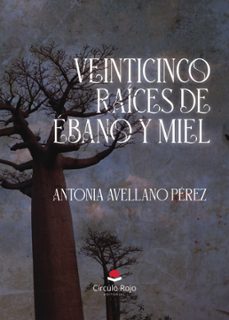 veinticinco raices de ebano y miel (ebook)-9788410825413