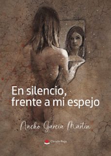 en silencio, frente a mi espejo (ebook)-9788410829213