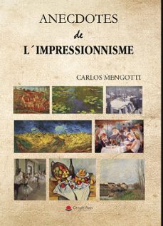 anecdotes de limpressionnisme-carlos mengotti-9788410972513