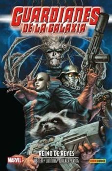 aniquilacion saga 23. guardianes de la galaxia: reino de reyes-dan abnett-andy lanning-wes craig-9788411017213
