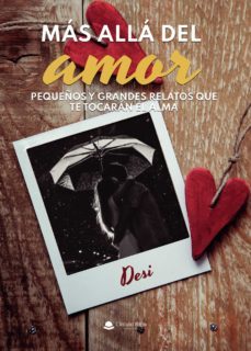 mas alla del amor. pequeños y grandes relatos que te tocaran el alma (ebook)-9788411117913