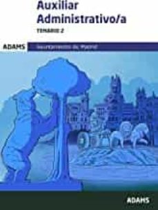 auxiliares administrativos del ayuntamiento de madrid. temario 2-9788411162913