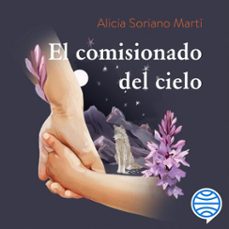 el comisionado del cielo (audiolibro)-alicia soriano marti-9788411191913