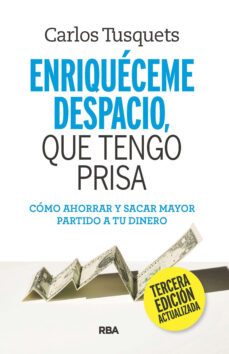 enriqueceme despacio que tengo prisa (ebook)-carles tusquets-9788411324113