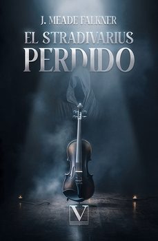 el stradivarius perdido-j. meade falkner-9788411360913