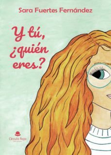 y tu ¿quien eres?-sara fuertes fernandez-9788411372213