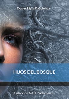 hijos del bosque-txaber saenz dañobeitia-9788411748513