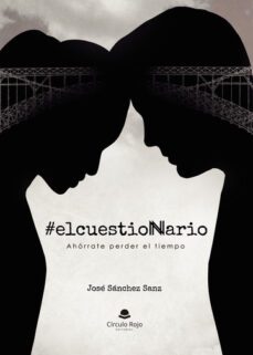 @ elcuestionnario (ahorrate perder el tiempo)-jose sanchez sanz-9788411754613