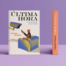 ultima hora-santiago alba rico-9788412015713