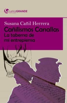 (i.b.d.) cañilismo canallas (ed. en letra grande)-susana cabañil-9788412098013