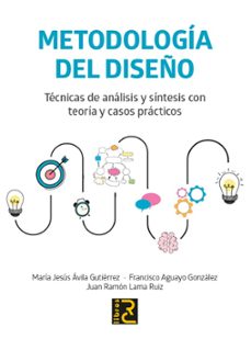 metodologia del diseño-maria jesus avila gutierrez-francisco aguayo gonzalez-juan ramon lama ruiz-9788412286113