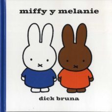 miffy y melanie-dick bruna-9788412368413