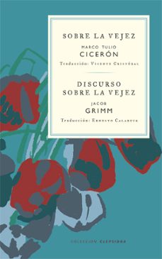 sobre la vejez/discurso sobre la vejez-marco tulio ciceron-9788412418613