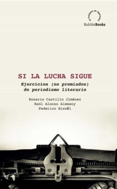 si la lucha sigue-rosario castillo jimenez-raul alonso alemany-federico bisoffi-9788412451313