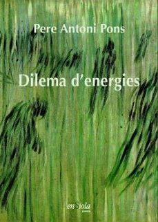 dilema d'energies-pere antoni pons-9788412499513