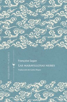 las maravillosas nubes-françoise sagan-9788412579413