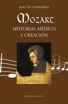 mozart. historial medico y creacion-9788412647013