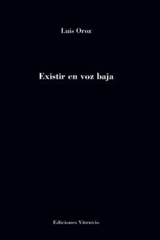 existir en voz baja-luis oroz-9788412702613