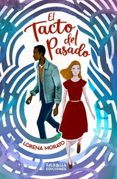 el tacto del pasado-lorena morato-9788412747713