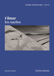 filmar los sueños-carlos atanes-9788412835113