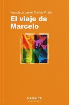 el viaje de marcelo-francisco javier martin prieto-9788412941913